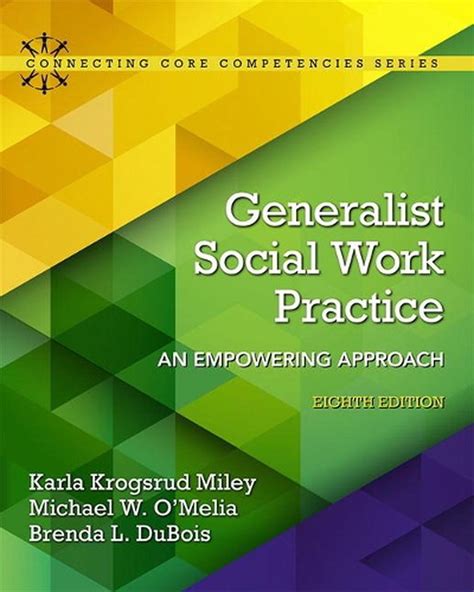 miley k|Generalist Social Work Practice: An Empowering Approach (7th。